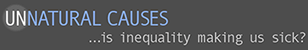 Unnatural Causes logo